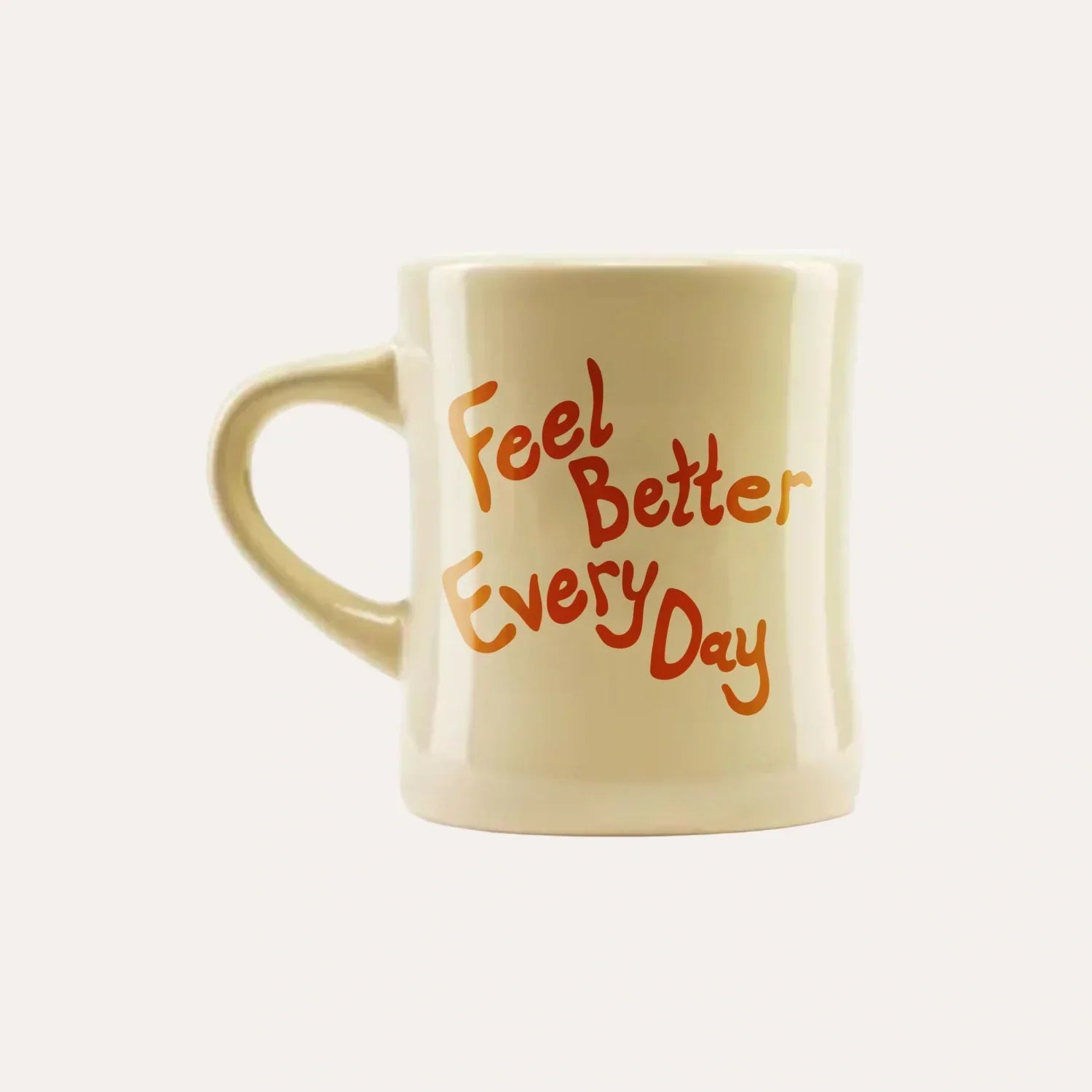 Feel Better Every Day Mug J0
